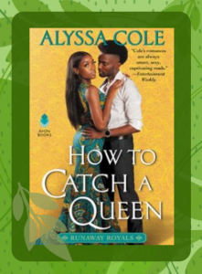 The cover for How to Catch a Queen featuring the two main characters, a Black man and woman, lightly embracing.