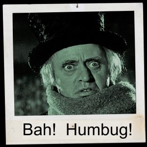Photo of Scrooge with Bah! Humbug! printed underneath