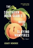 The Southern Book Club's Guide to Slaying Vampires