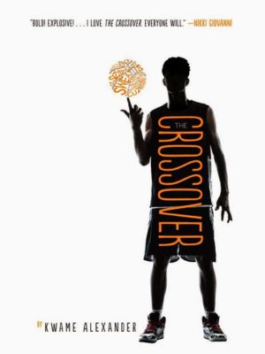 Cover of The Crossover by Kwame Alexander