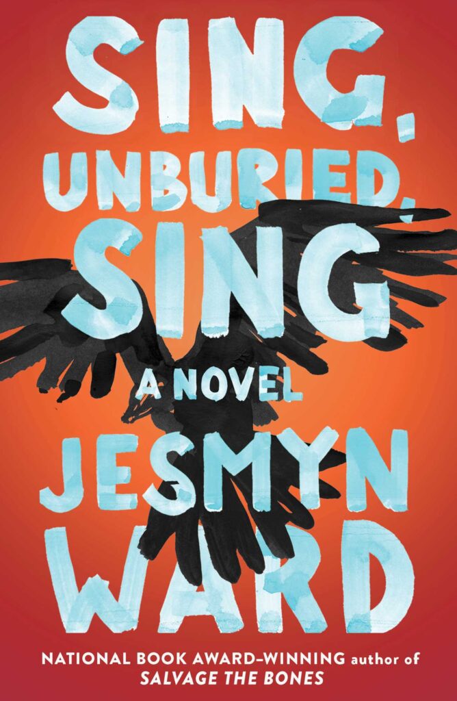 Book cover for "Sing, Unburied, Sing" by Jesmyn Ward featuring black bird against an orange background.