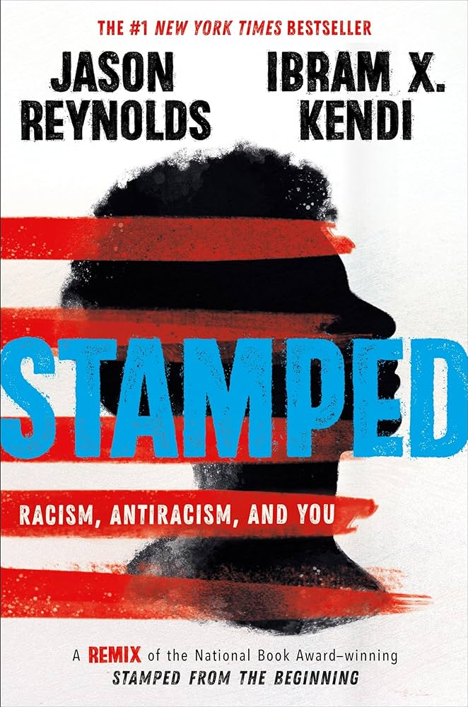 Book cover of "Stamped" by Jason Reynolds and Ibram X. Kendi features a silhouette of a head behind red stripes, with bold blue and white text. The text at the top lists it as The #1 New York Times Bestseller. The authors' names are listed in bold black font.