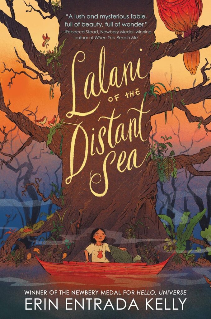 Cover of  "Lalani of the Distant Sea" by Erin Entrada Kelly. A girl in a red boat looks up at a giant tree with vibrant leaves and glowing oranges. 