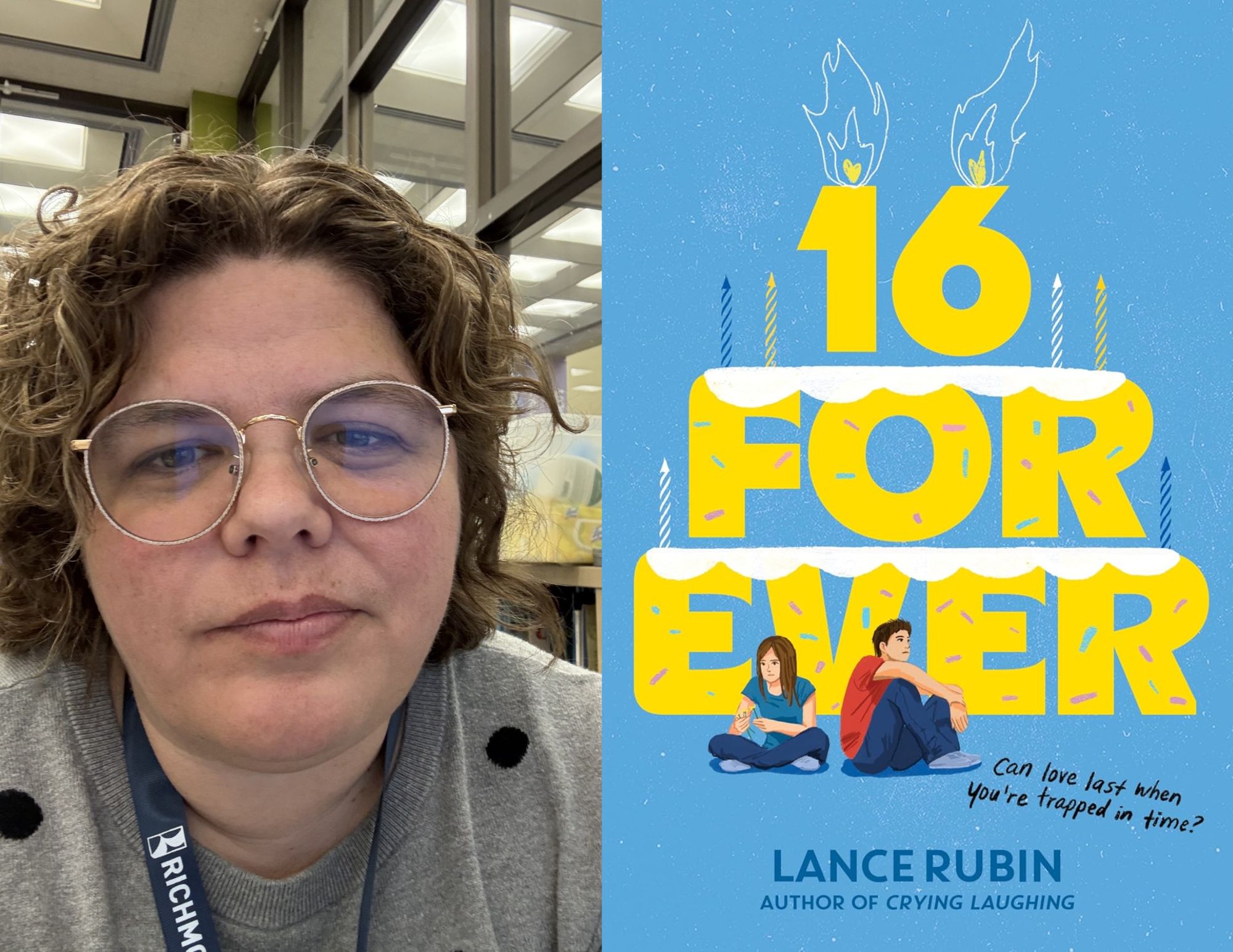 Photo of Adriane Marshall, a youth services associate at the Main branch, beside the cover of 16 Forever by Lance Rubin.