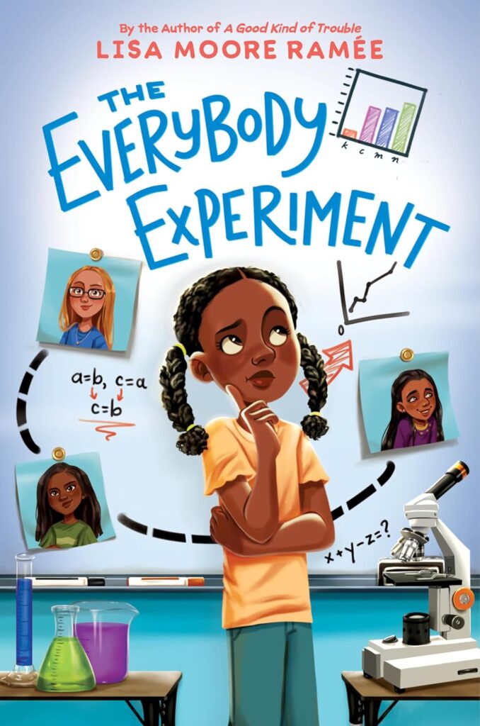 Cover for "The Everybody Experiment" by Lisa Moore Ramee. Illustrates a girl in an orange shirt, contemplating math equations with lab items like beakers and microscopes.