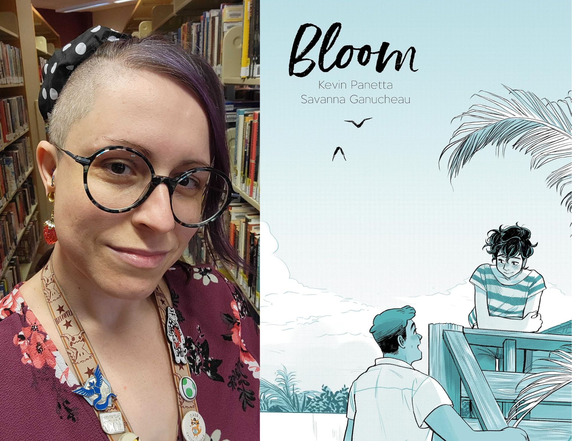 Photo of Nicole Byers, a young adult associate at the East End branch, beside the cover of Bloom by Kevin Panetta & illustrated by Savanna Ganucheau.