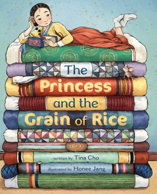 The book cover of The Princess and the Grain of Rice, by Tina Cho.