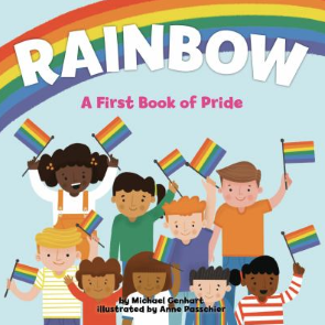 The cover of Rainbow: A First Book of Pride by Michael Genhart.
