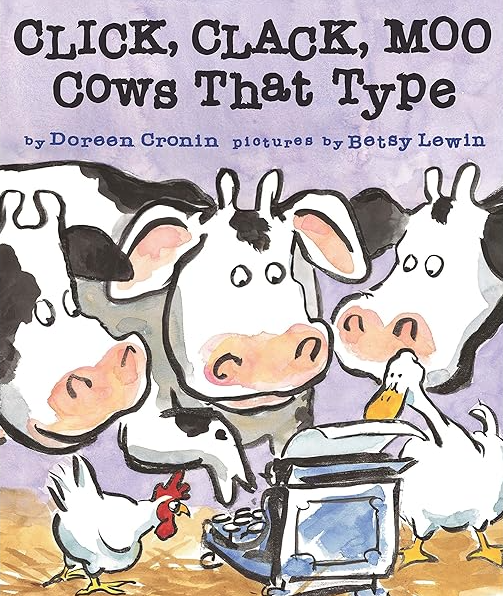 The cover of Click, Clack, Moo: Cows that Type, by Doreen Cronin. 