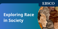 Exploring Race in Society by EBSCO.