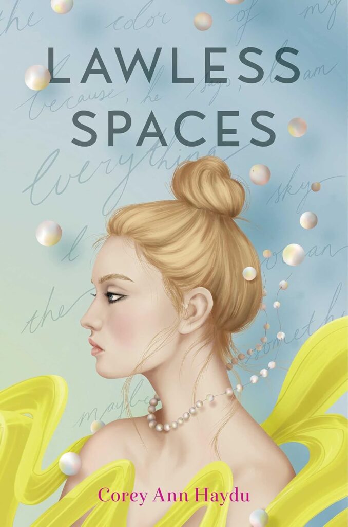 Cover of Lawless Spaces by Corey Ann Haydu.