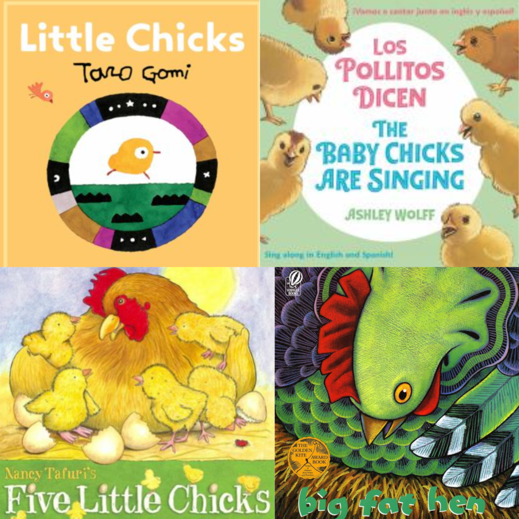 The books covers for Little Chicks by Taro Gomi; Los Pollito Dicen/ The Baby Chicks Are Singing by Ashley Wolf; Five Little Chicks by Nancy Tafuri; and Big Fat Hen by Kieth Baker.