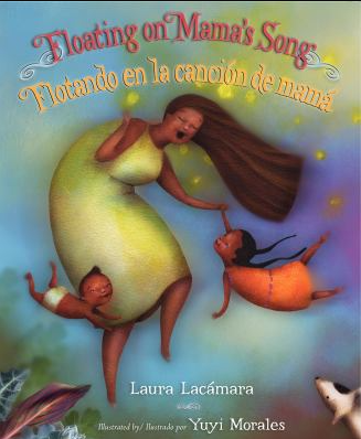 Cover of Floating on Mama's Song by Laura Lacámara.