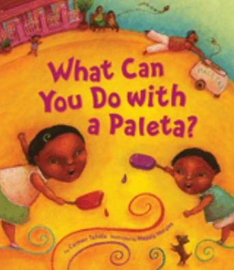 Cover of What Can You Do With a Paleta? by Carmen Tafolla.