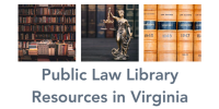 Photos of legal books with text that reads Public Law Library Resources in Virginia.