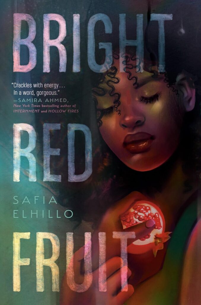 Cover of Bright Red Fruit by Safia Elhillo.