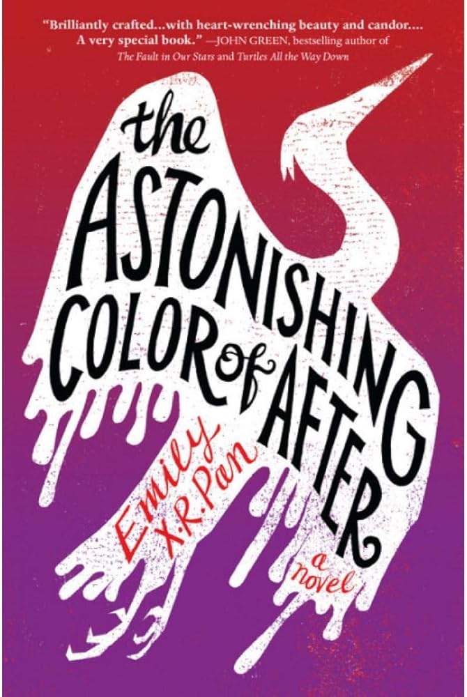 Book cover for "The Astonishing Color of After" by Emily X. R. Pan.
