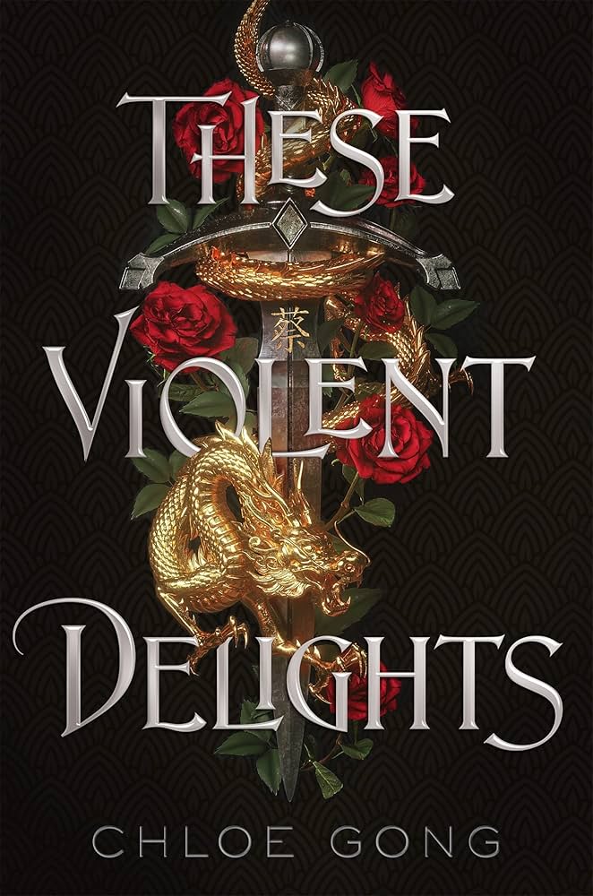 Book cover for "These Violent Delights" by Chloe Gong.