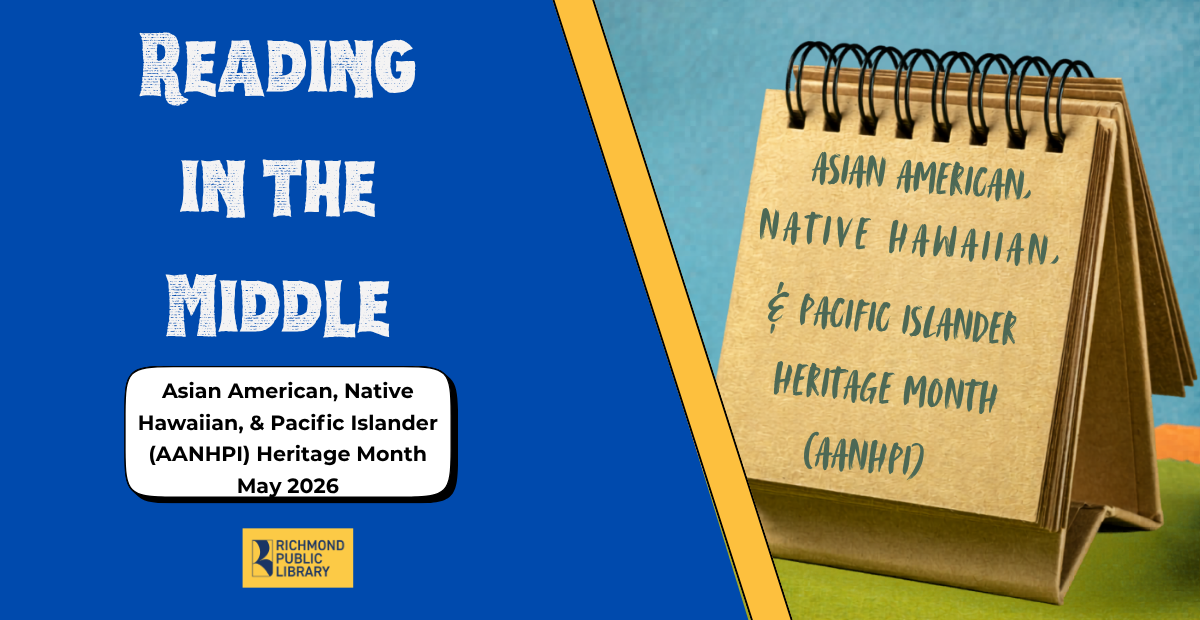 Featured image for Reading in the Middle: Celebrating AANHPI Heritage Month