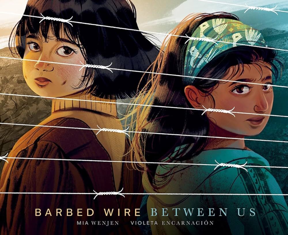 The book cover of Barbed Wire Between Us, by Mia Wenjen. 