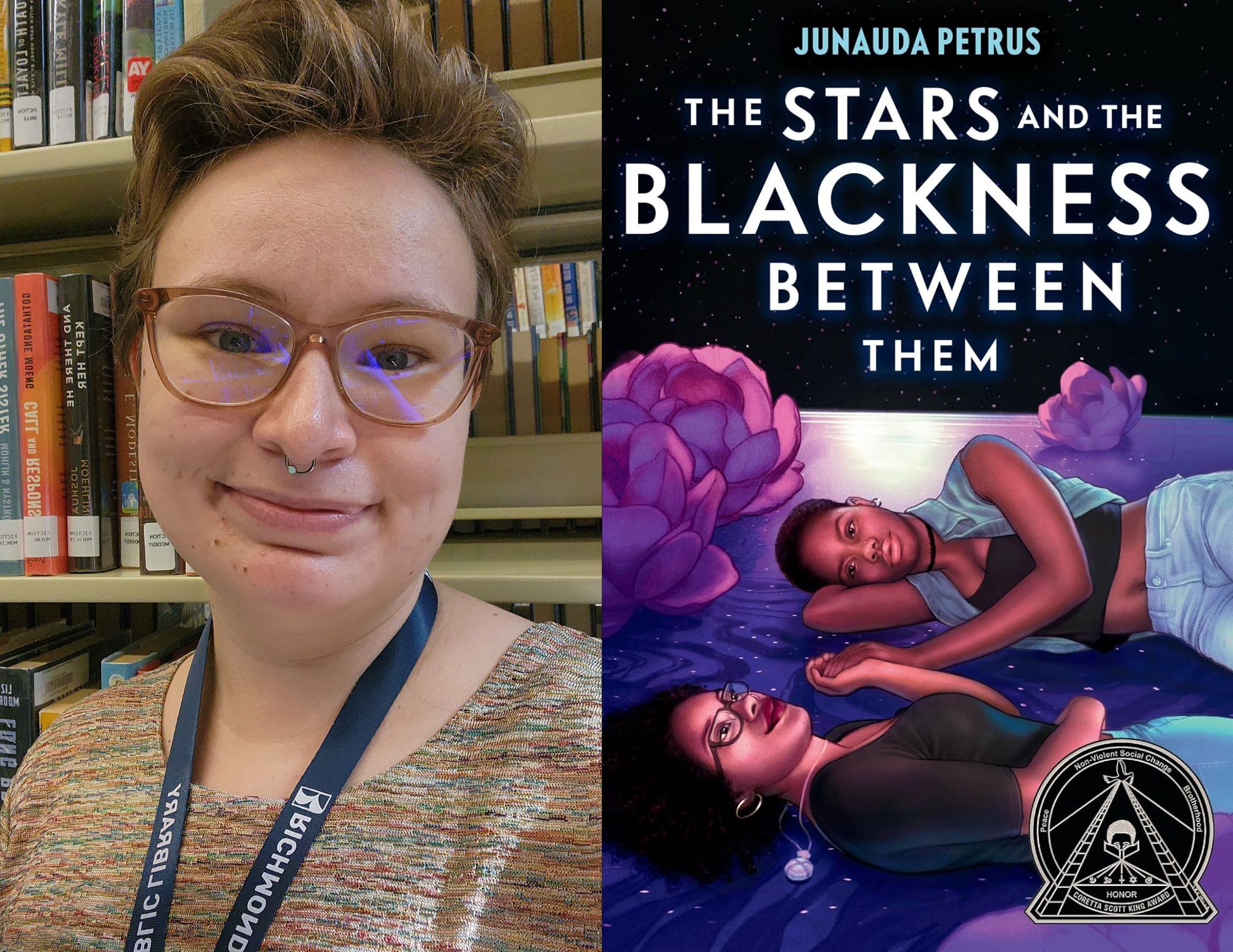 Photo of Kayleigh McCoy, a young adult associate at the Ginter Park Avenue branch, beside the cover of The Stars and the Blackness Between Them by Junauda Petrus.
