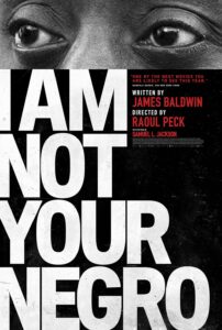 Cover of film "I Am Not Your Negro" (2017).