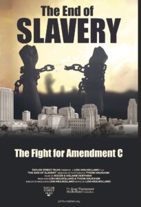 Cover of documentary "The End of Slavery: The Fight for Amendment C" (2021).