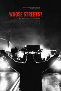 Cover of documentary "Whose Streets?" (2017).