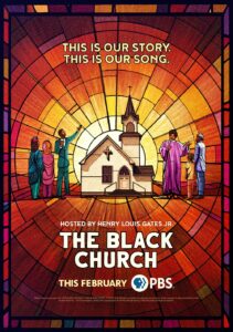Cover of documentary series from PBS titled "The Black Church: This is Our Story, This is Our Song" (2021).