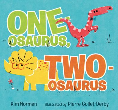 The book cover of One-osaurus, Two-osaurus by Kim Norman.