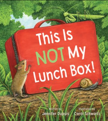 The book cover for This Is Not My Lunch Box by Jennifer Dupuis. 