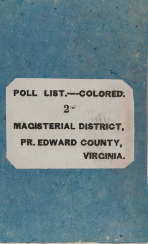 Cover of Colored Poll List of the Second Magisterial District of Prince Edward County, 1867. Blue cover with title written on beige block in standard font.