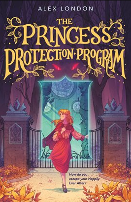 The book cover of The Princess Protection Program by Alex London. 