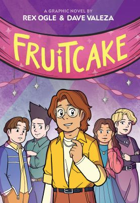 The cover of the graphic novel Fruitcake by Rex Ogle and Dave Valeza. 