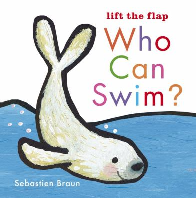 The book cover of Who Can Swim? by Sebastien Braun. 