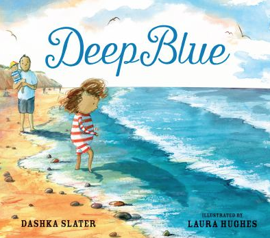 The book cover of Deep Blue: Swimming in the Big Blue Sea by Dashka Slater. 