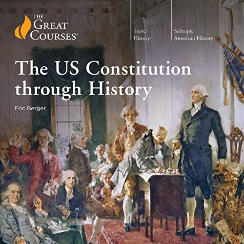 Cover of The U.S. Constitution through History (2022, Great Courses).