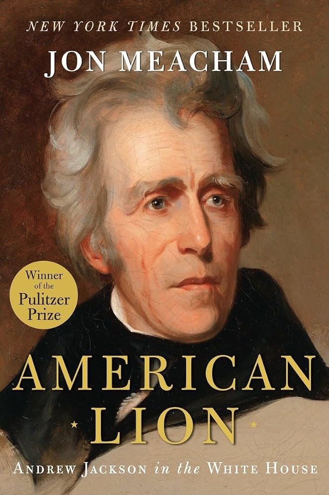 Cover of American Lion: Andrew Jackson in the White House (2008, Jon Meacham).