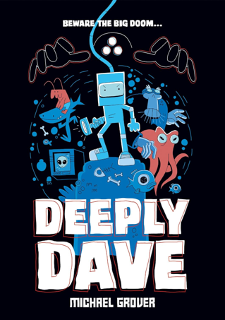 The Book Cover for Deeply Dave by Michael Grover.