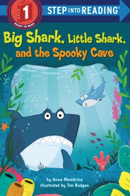 The book cover of Big Shark, Little Shark, and the Spooky Cave by Anna Membrino. 