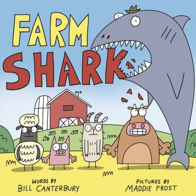 The book cover of Farm Shark by Bill Canterbury.