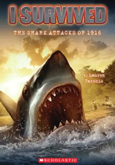The book cover of I Survived the Shark Attacks of 1916 by Lauren Tarshis.