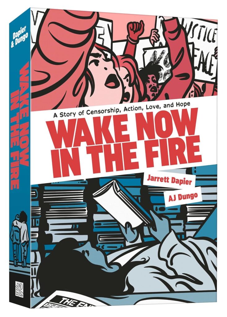 Cover of Wake Now in the Fire by Jarrett Dapier and illustrated by AJ Dungo.