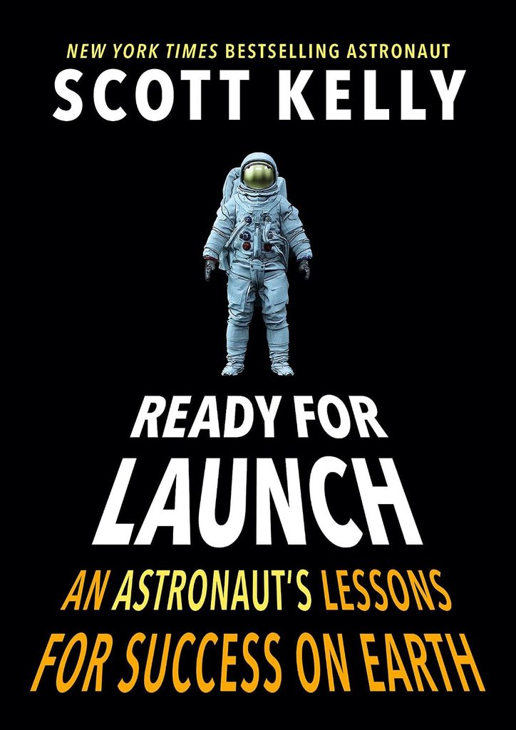 Cover of Ready for Launch by Scott Kelly.