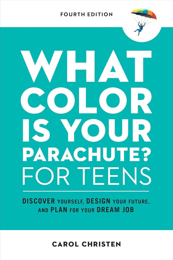 Cover of What Color Is Your Parachute? for Teens by Carol Christen.