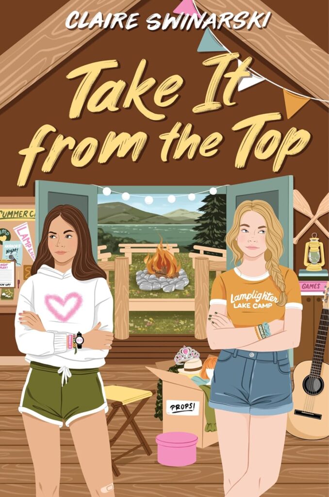 Cover of 'Take It From the Top' by Claire Swinarski. Cover shows thwo girls in a camp setting. 