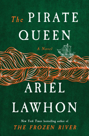 Cover for title "The Pirate Queen" by Ariel Lawhon