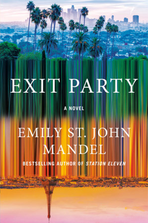 Cover for title Exit Party by Emily St. John Mandel.