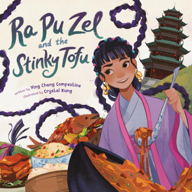 The book cover for Ra Pu Zel and the Stinky Tofu by Ying Chang Comestine. 