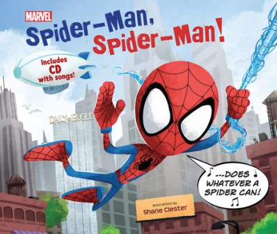 The book cover of Spider-Man, Spider-Man! by Shane Clester.